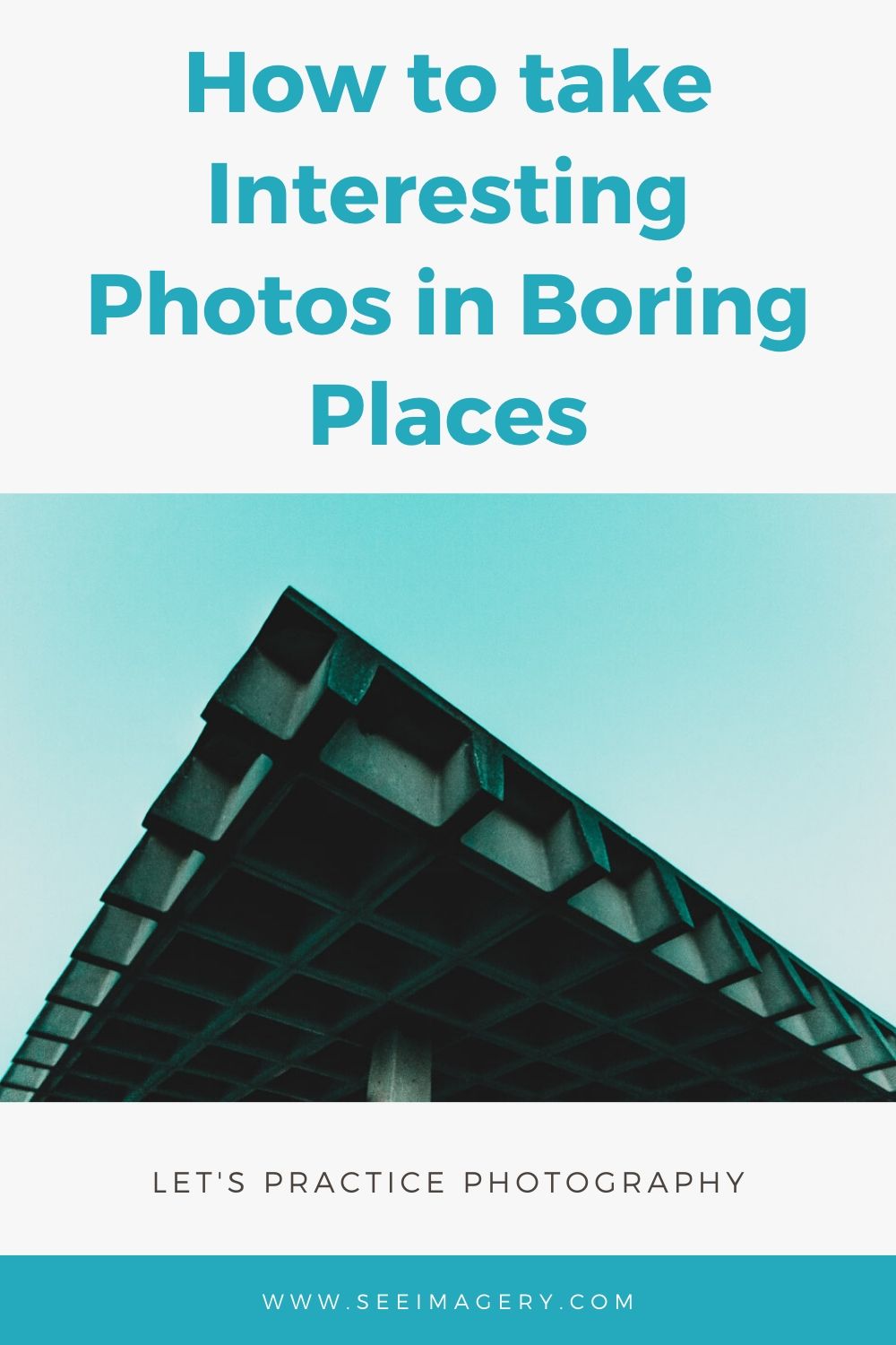 How to take interesting photos in boring places
